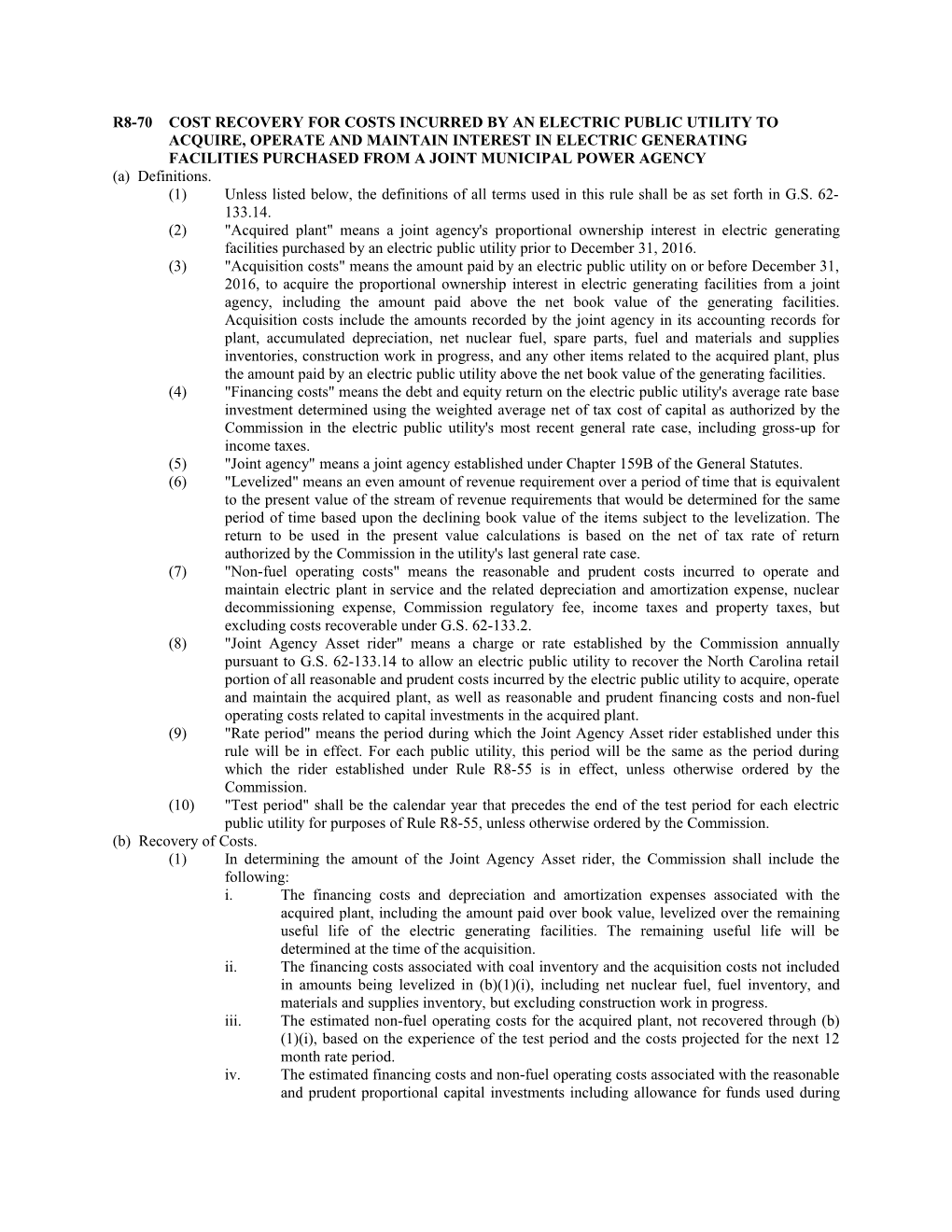 R8-70 Cost Recovery for Costs Incurred by an Electric Public Utility to Acquire, Operate