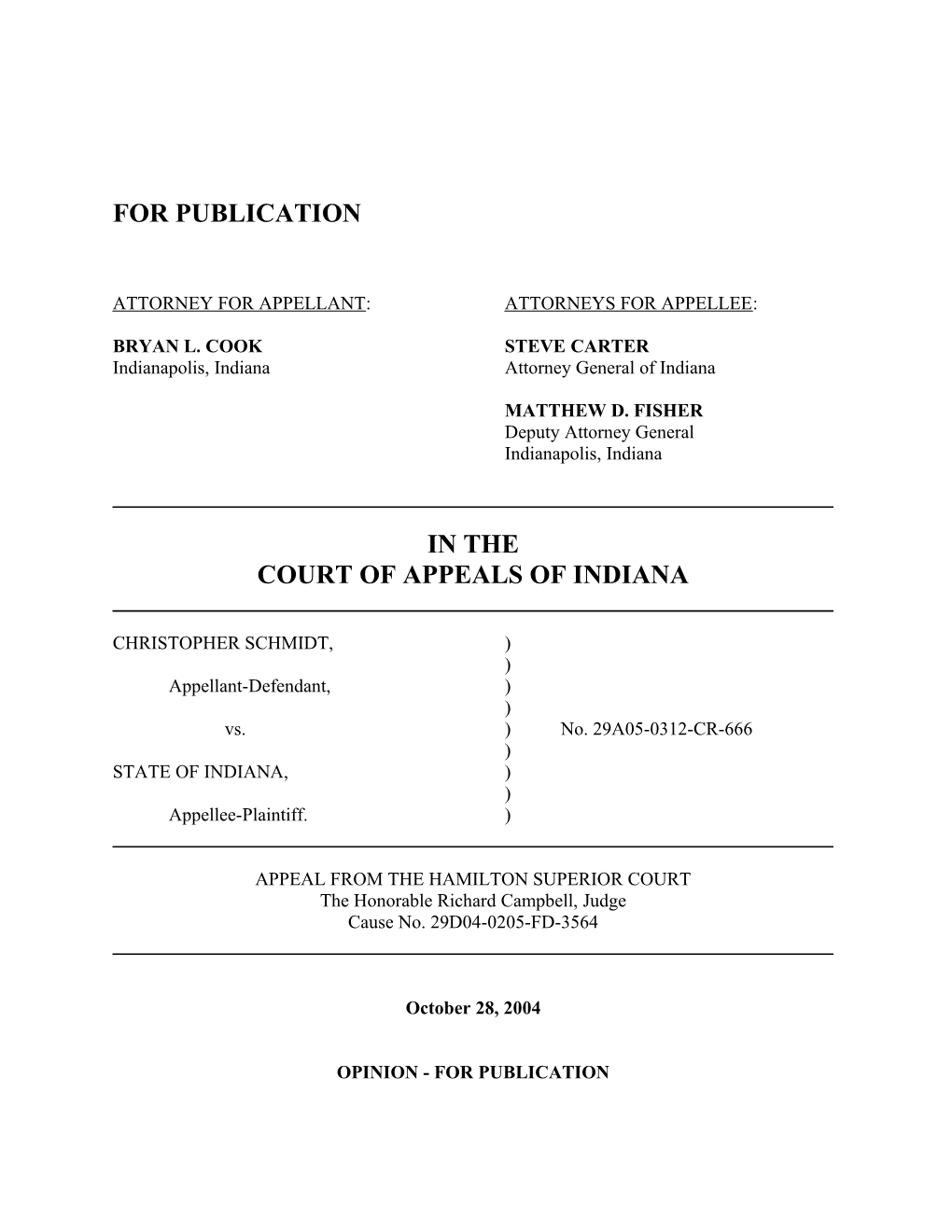 Attorney for Appellant: Attorneys for Appellee s67