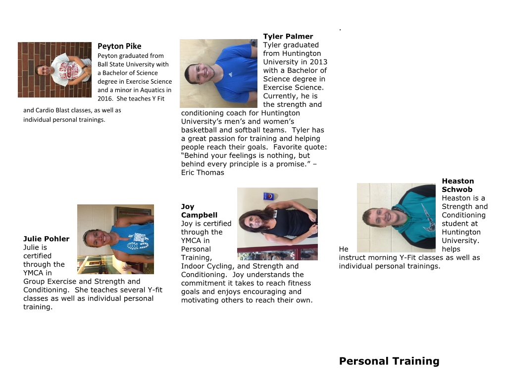 Conditioning. She Teaches Several Y-Fit Classes As Well As Individual Personal Training