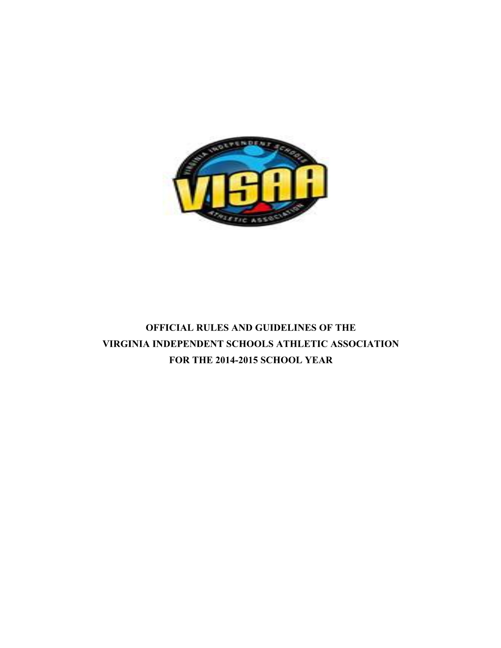 Official Policy of the Virginia Independent Athletic Association