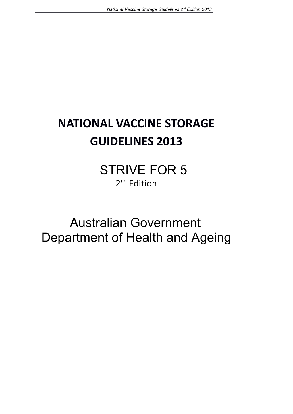 Practical Guidelines for Vaccine Storage Management