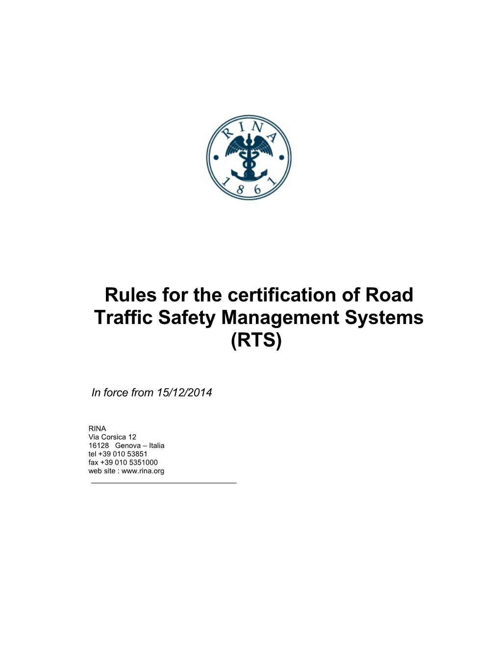 Rules for the Certification of Road Traffic Safety Management Systems (RTS)