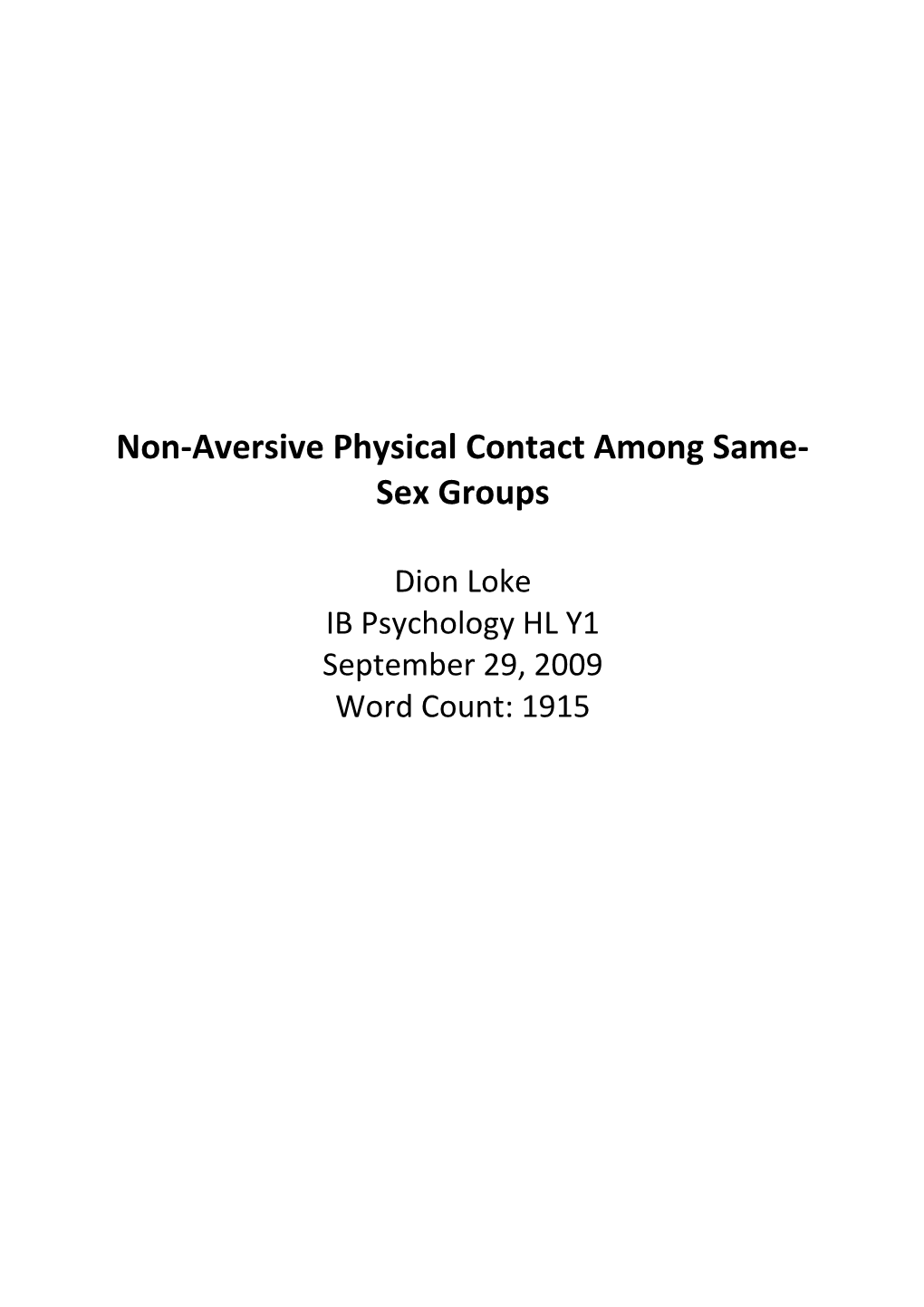 Non-Aversive Physical Contact Among Same-Sex Groups