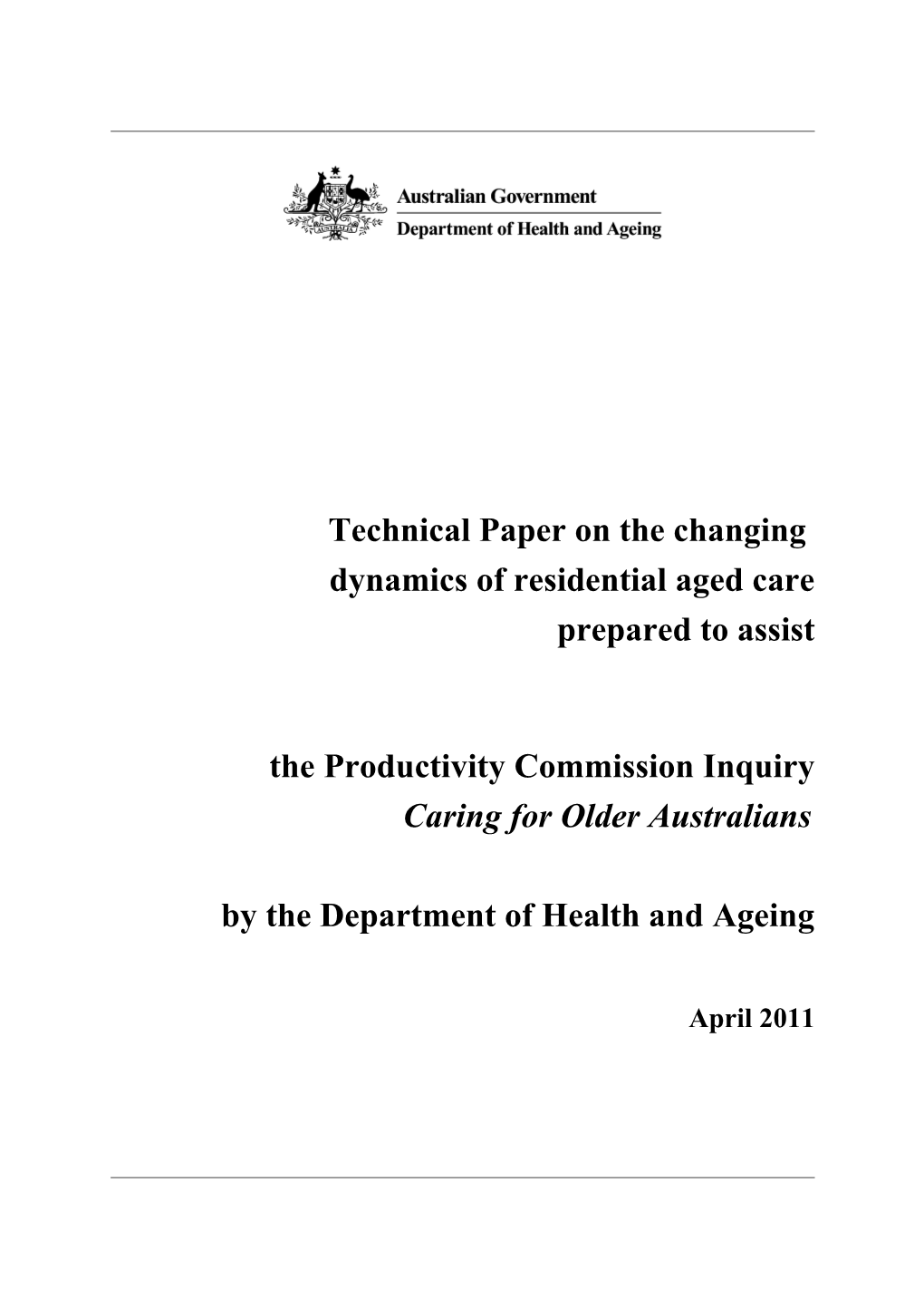 Changing Dynamics of Residential Aged Care - Technical Paper - Caring for Older Australians