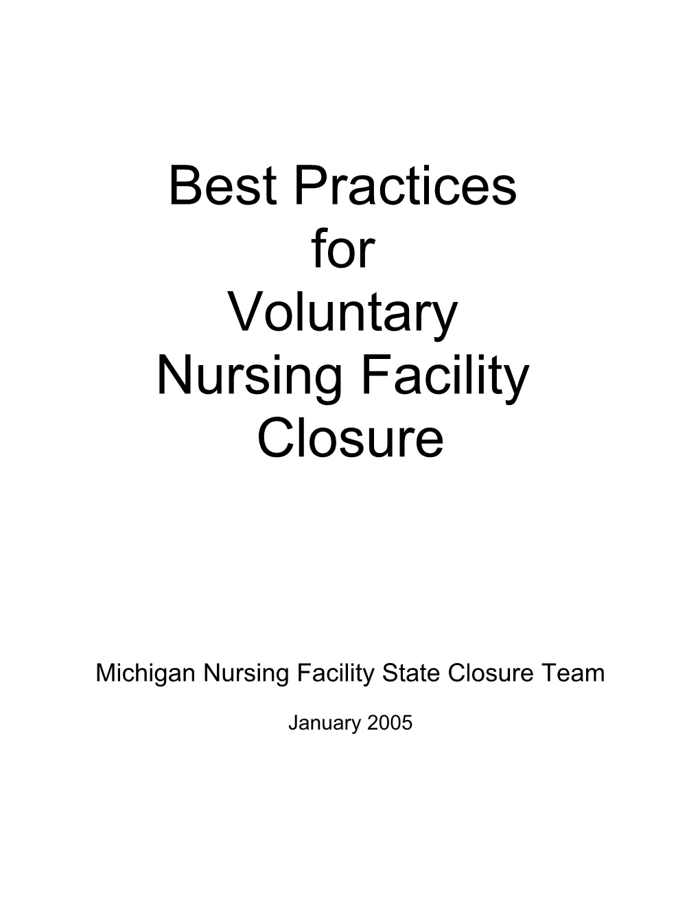 Nursing Home Resident Relocation/Facility Closure