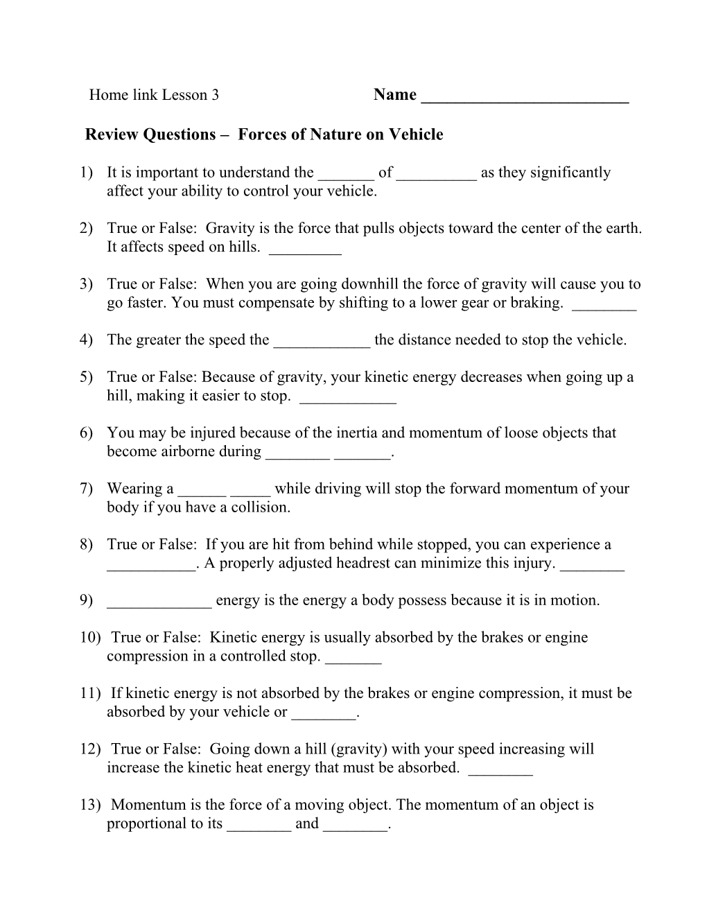 Review Questions Natural Forces and Driving