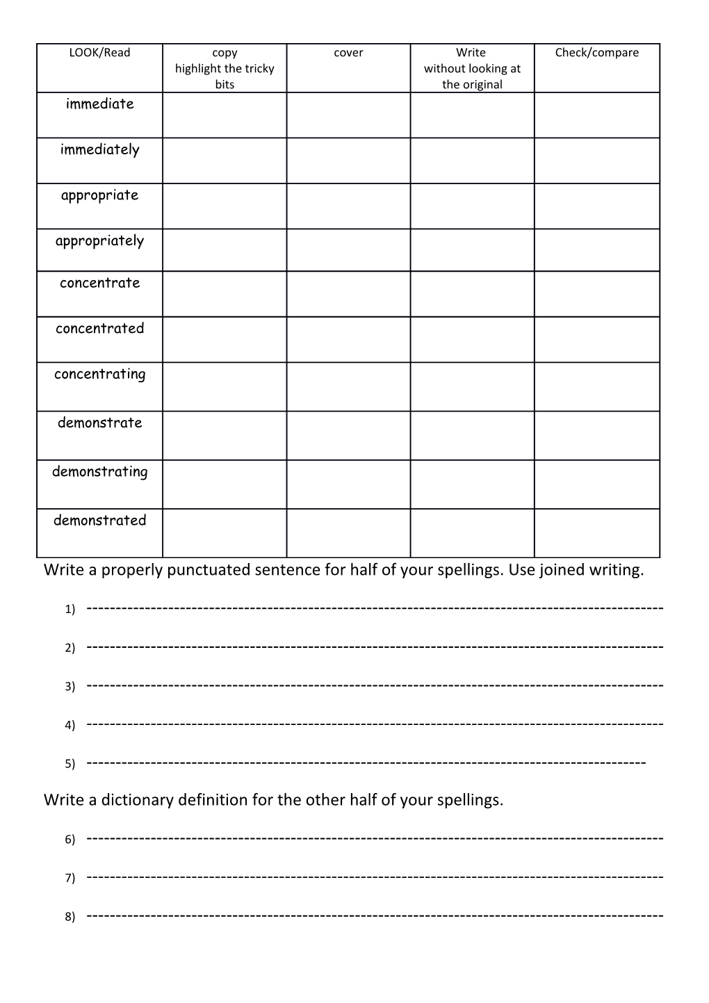 Write a Properly Punctuated Sentence for Half of Your Spellings. Use Joined Writing