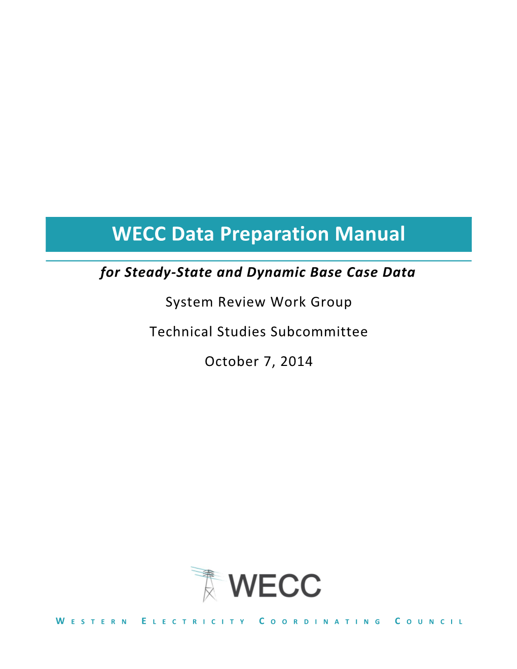 WECC Data Preparation Manual WECC Data Preparation Manual BCCS