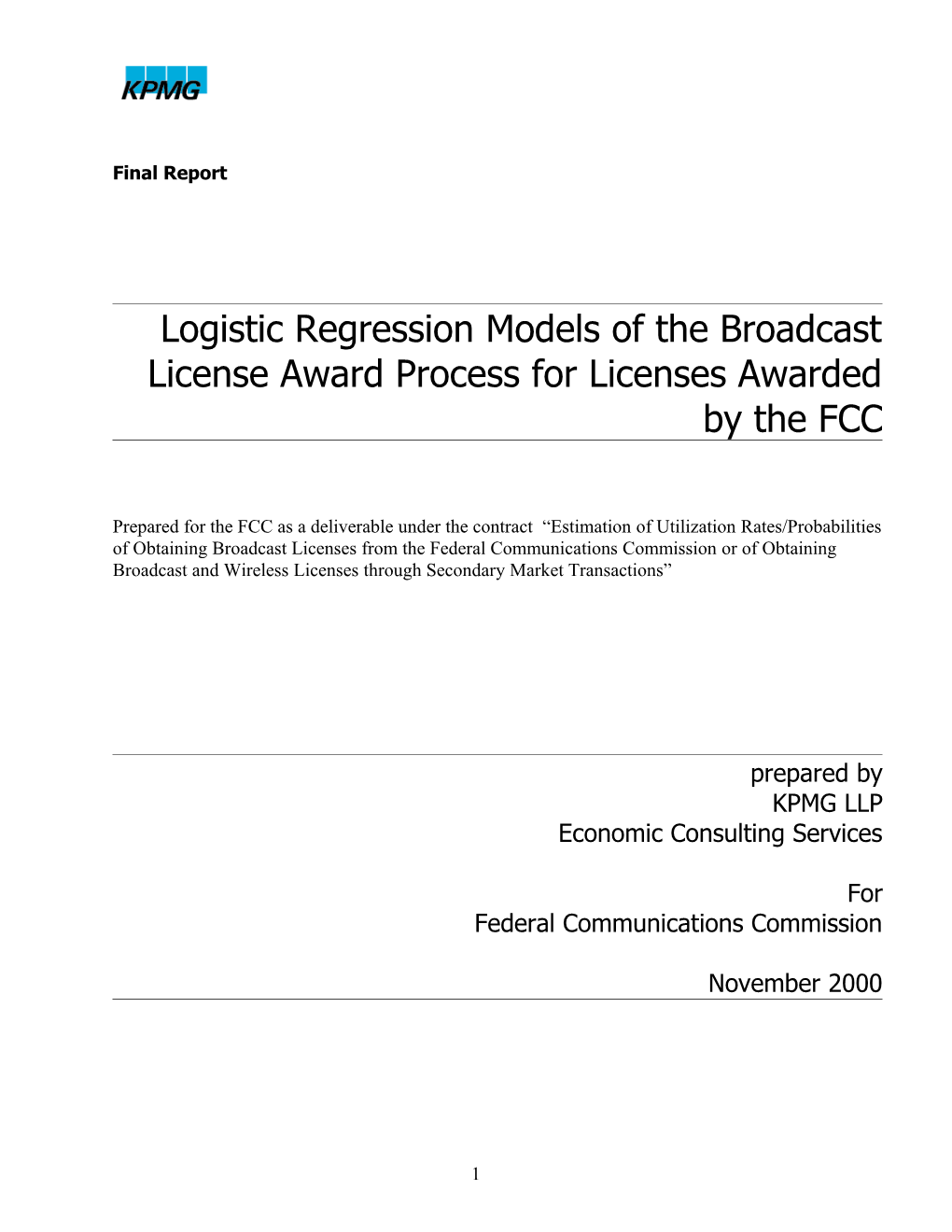 Logistic Regression Models of the Broadcast License Award Process for Licenses Awarded