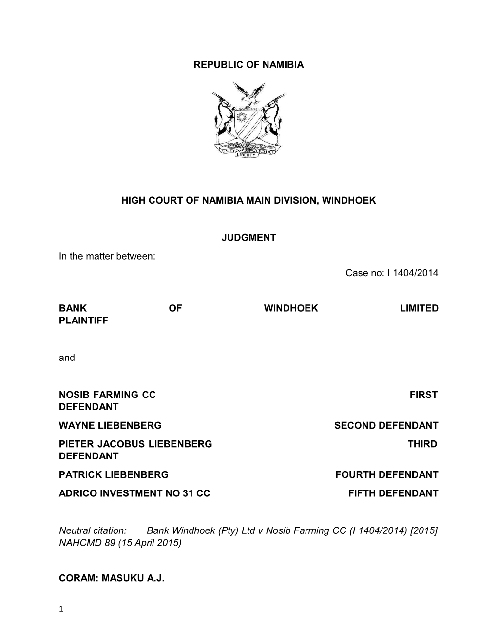 Bank Windhoek (Pty) Ltd V Nosib Farming CC (I 1404-2014) 2015 NAHCMD 89 (15 April 2015)
