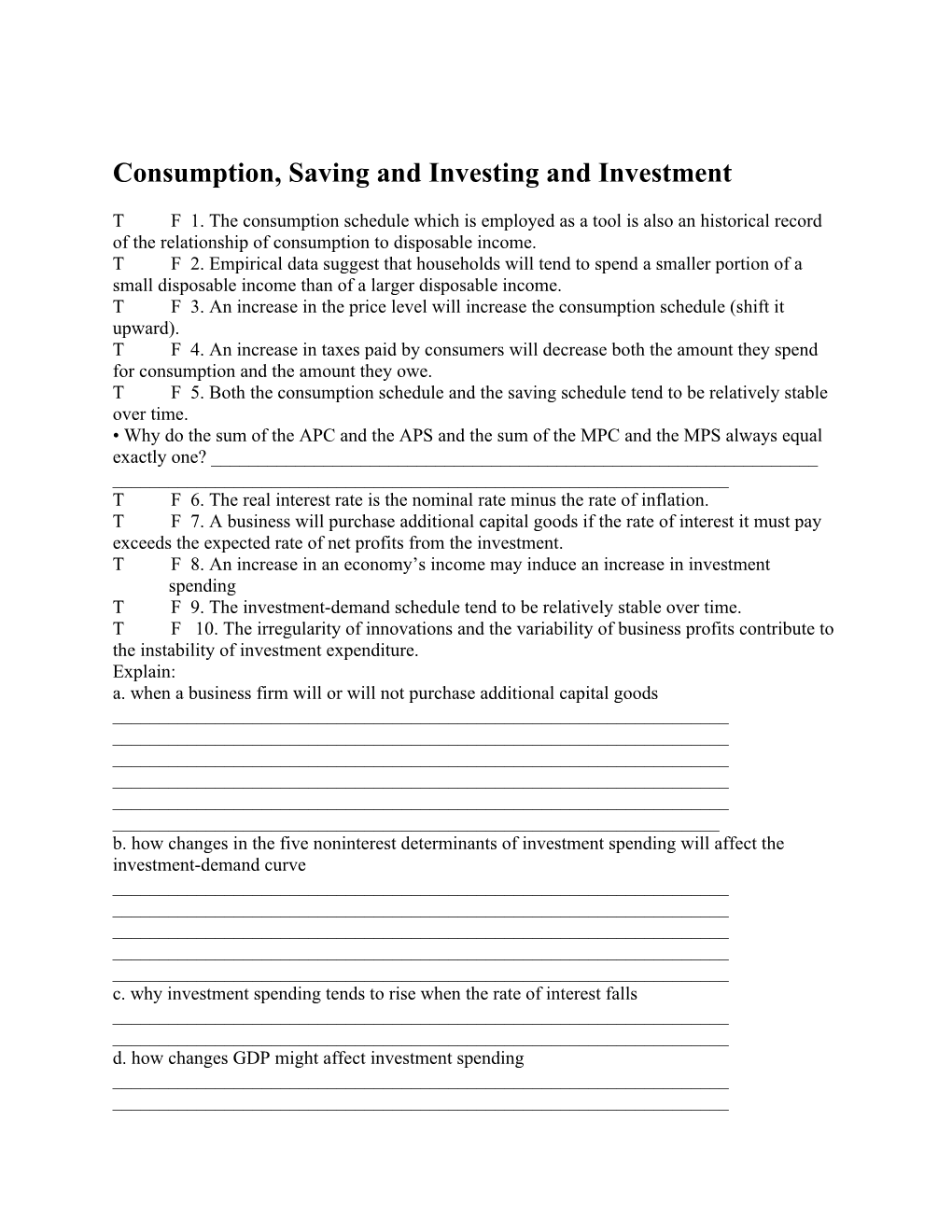 Consumption, Saving and Investing and Investment