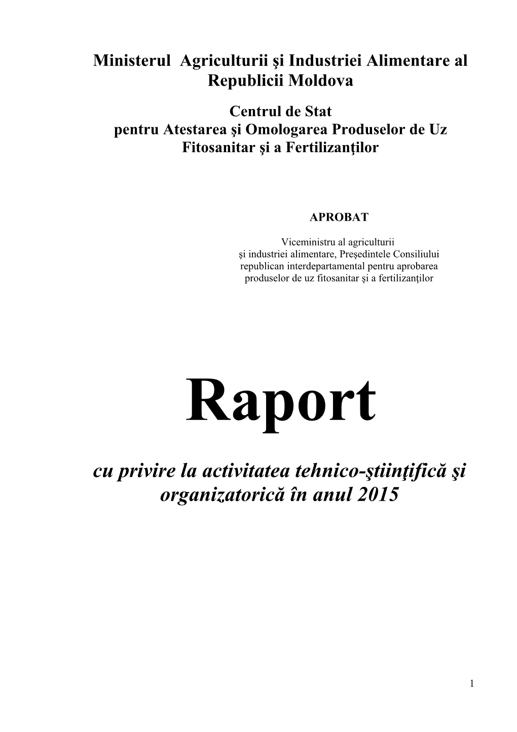 Ministerul Agriculturii [I Industriei Prelucr=Toare Al Republicii Moldova