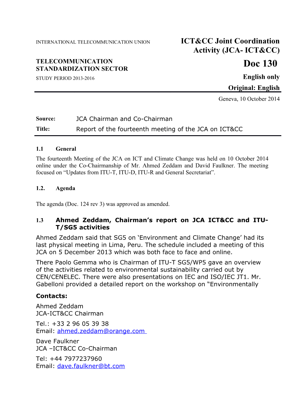 The Agenda (Doc. 124 Rev 3) Was Approved As Amended