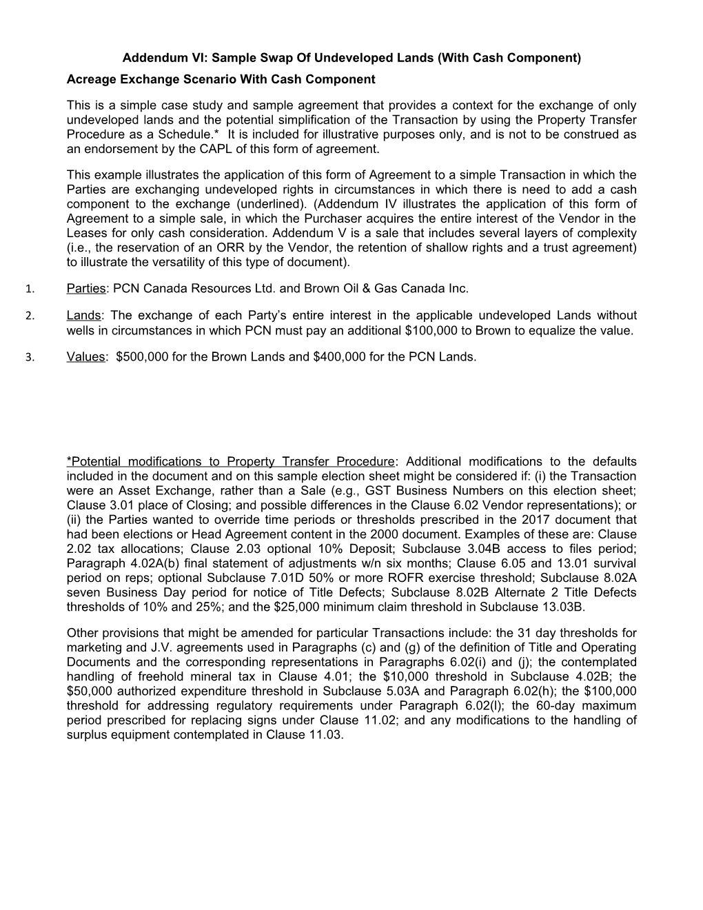 Addendum VI: Sample Swap of Undeveloped Lands (With Cash Component)