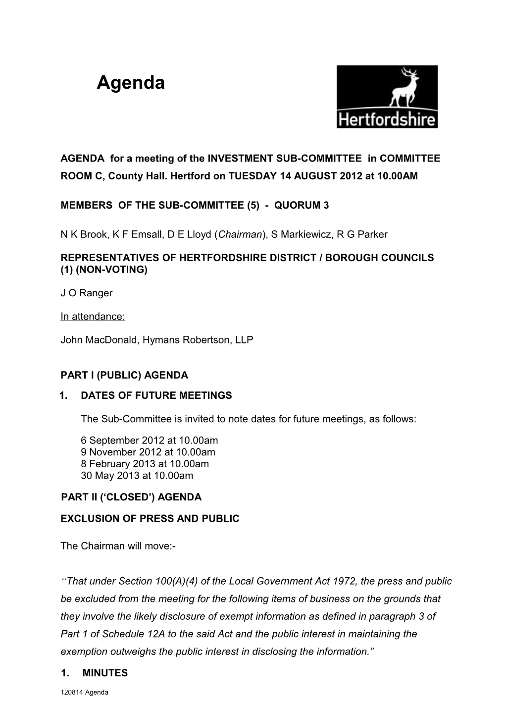 Agenda for a Meeting of the Investment Sub-Committee to Be Held on Tuesday 14 August 2012