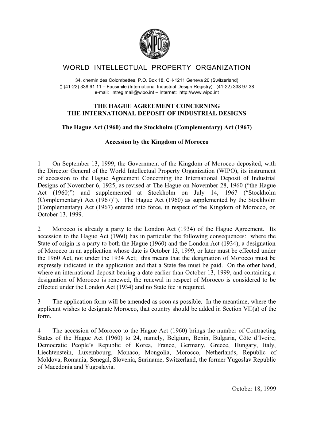 HAGUE/1999/01 : Accession by the Kingdom of Morocco - the Hague Act (1960) and The