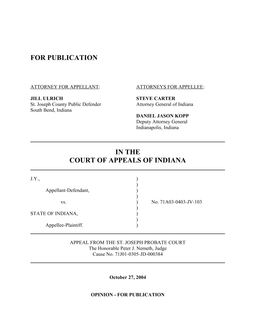 Attorney for Appellant: Attorneys for Appellee s63