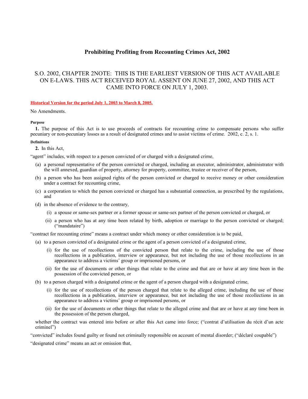 Prohibiting Profiting from Recounting Crimes Act, 2002, S.O. 2002, C. 2