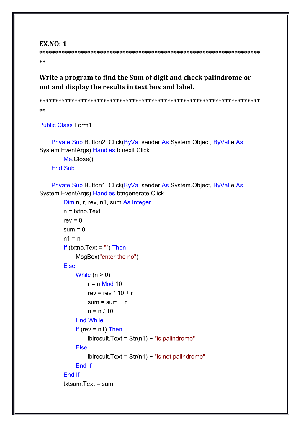 Write a Program to Find the Sum of Digit and Check Palindrome Or Not and Display the Results