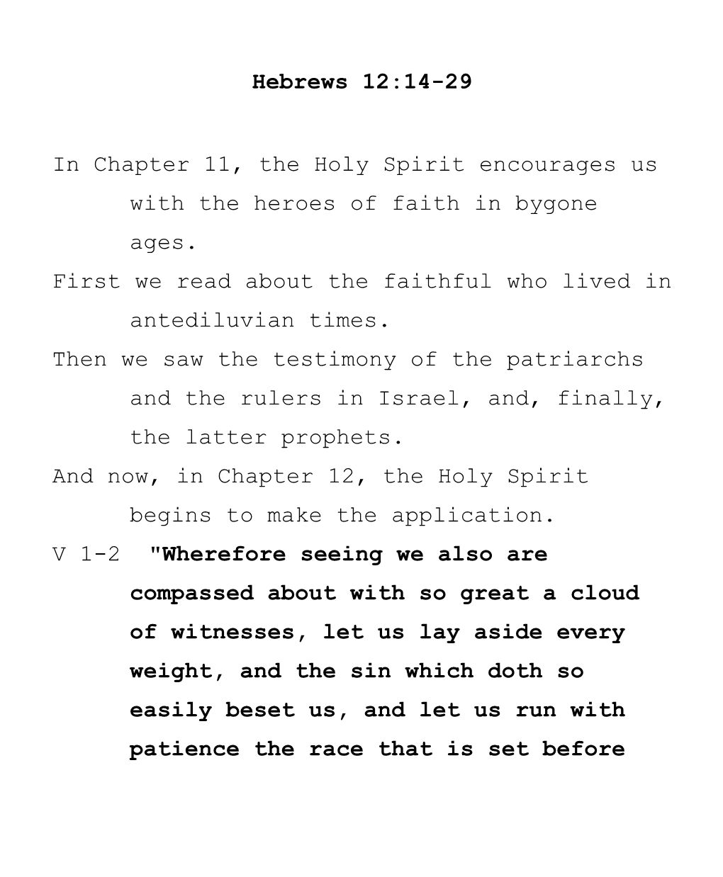 In Chapter 11, the Holy Spirit Encourages Us with the Heroes of Faith in Bygone Ages