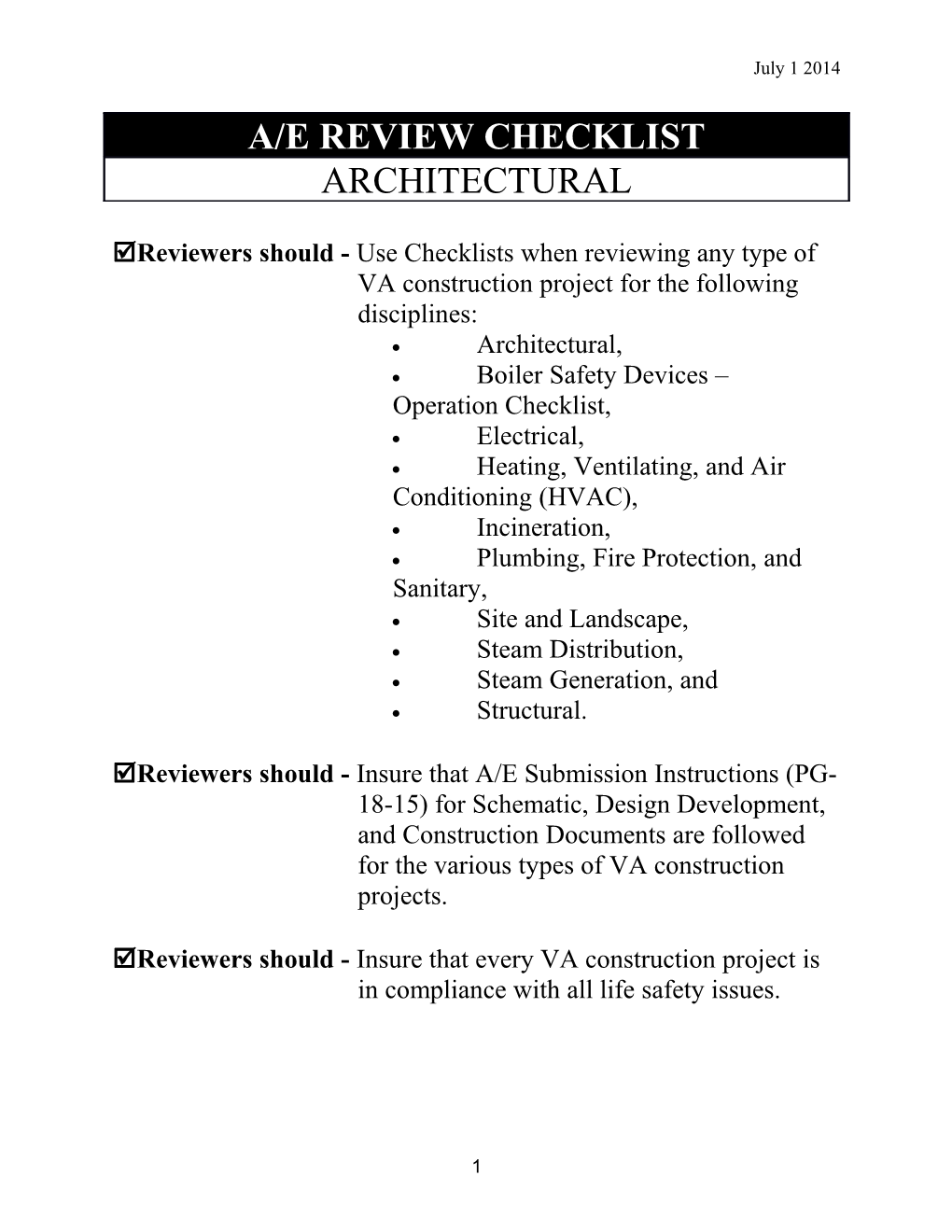Reviewers Should - Use Checklists When Reviewing Any Type of VA Construction Project For