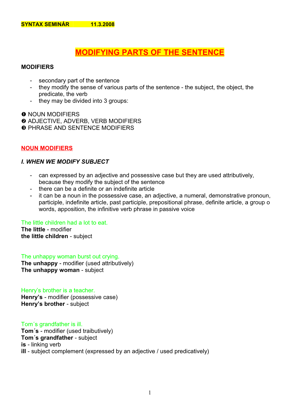 Modifying Parts of the Sentence