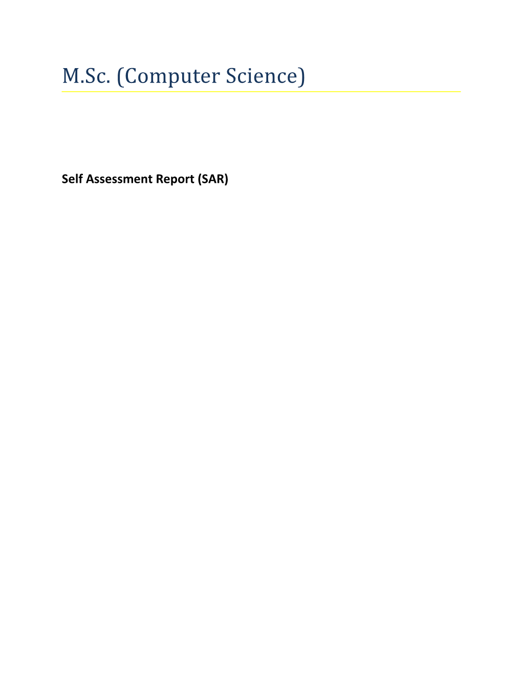 Self Assessment Report (SAR)