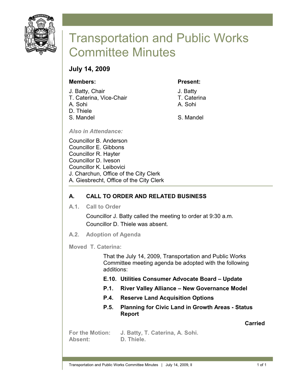 Minutes for Transportation and Public Works Committee July 14, 2009 Meeting