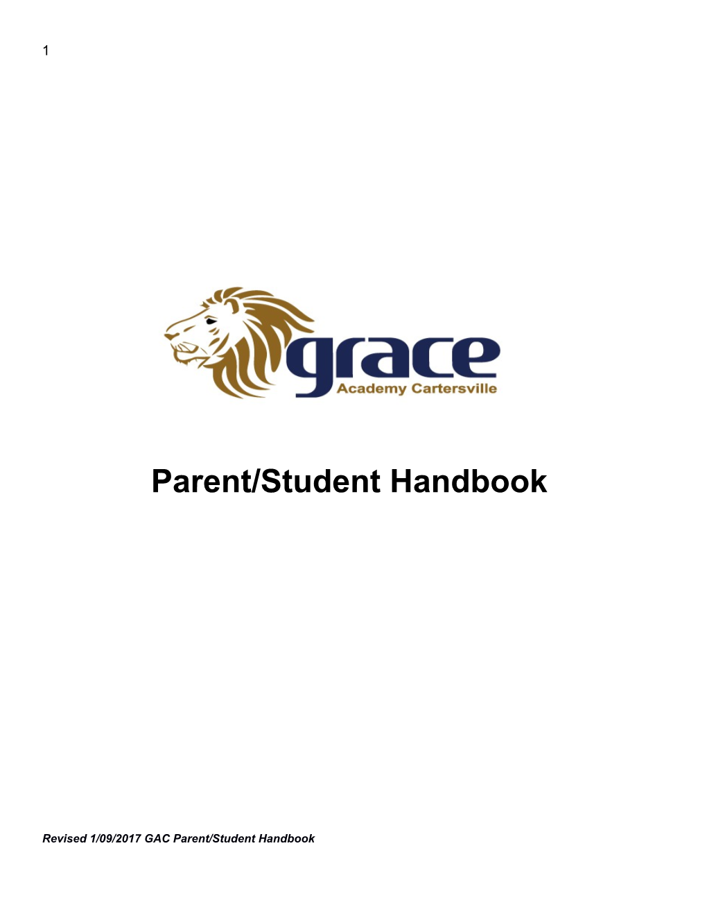 Revised 1/09/2017 GAC Parent/Student Handbook