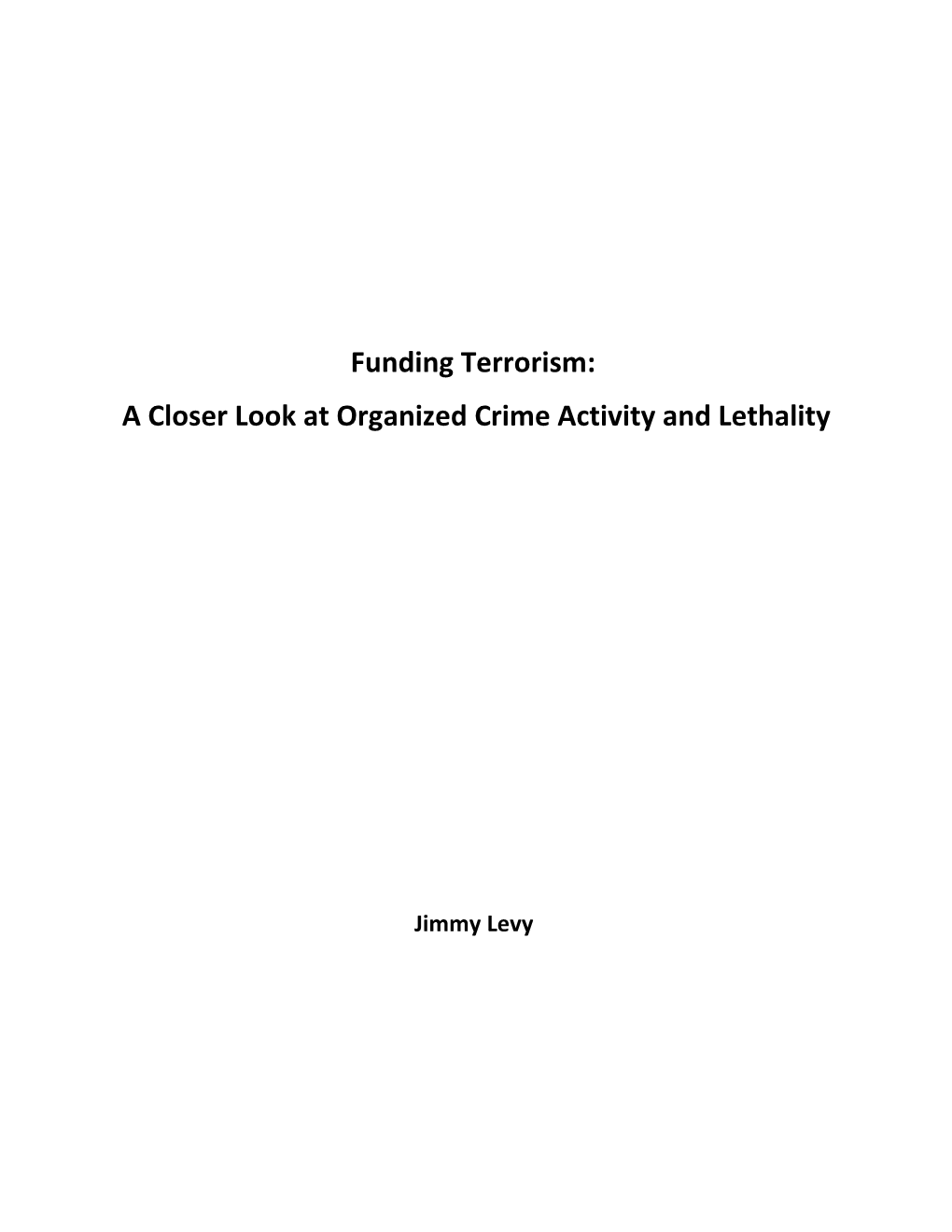 A Closer Look at Organized Crime Activity and Lethality