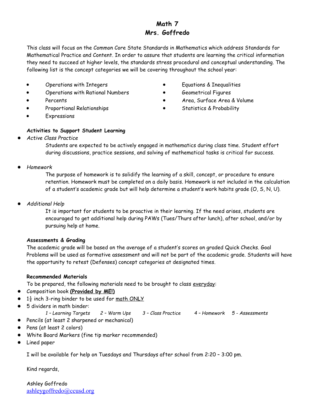 This Class Will Focus on the Common Core State Standards in Mathematics Which Address Standards