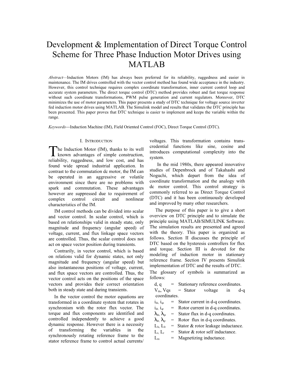 Keywords Induction Machine (IM), Field Oriented Control (FOC), Direct Torque Control (DTC)