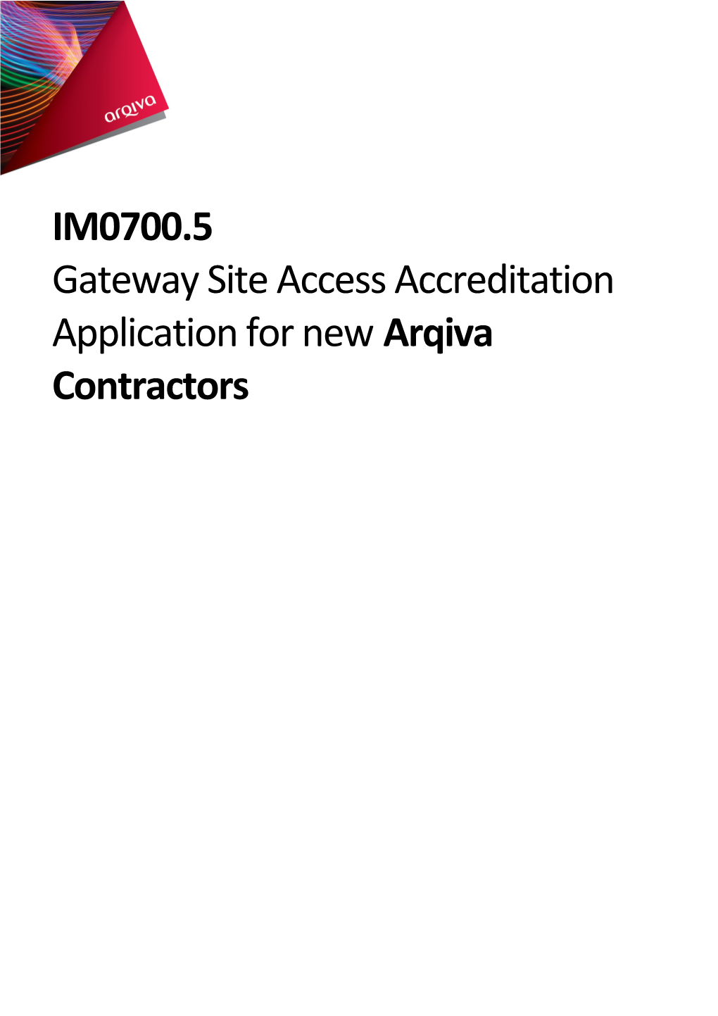 Gateway Site Access Accreditation Application for New Arqiva Contractors