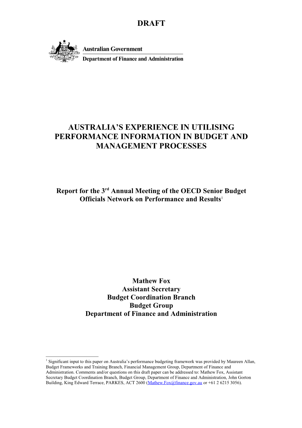 Australia S Experience in Utilising Performance Information in Budget and Management Processes