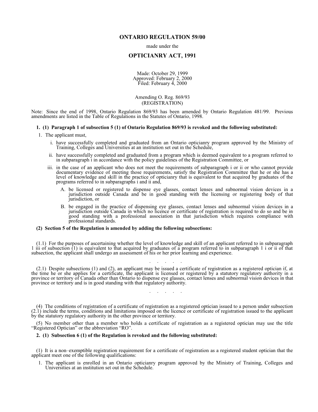 OPTICIANRY ACT, 1991 - O. Reg. 59/00