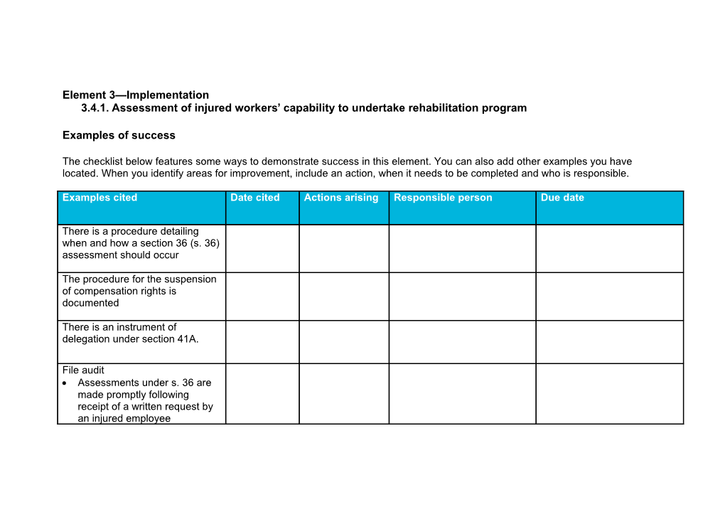 Element 3 Implementation 3.4.1. Assessment of Injured Workers Capability to Undertake