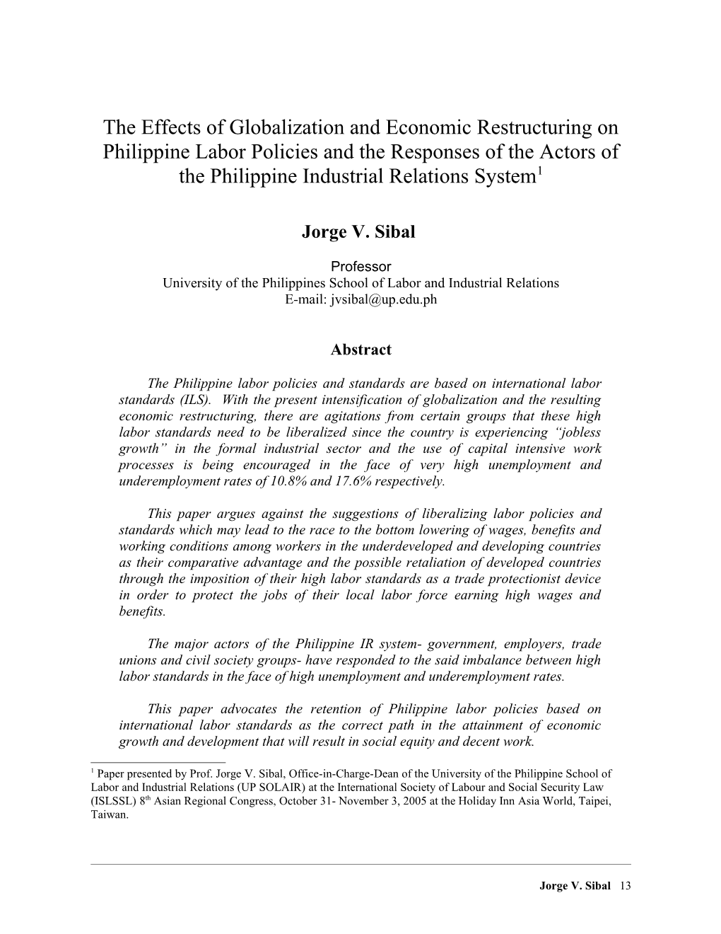 The Effects Of Globalization On Economic Restructuring On Philippine Labor Policies And The Responses Of The Actors Of The Phi