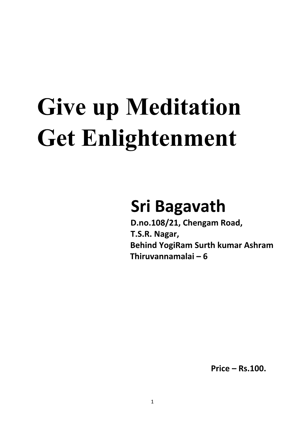 Give up Meditation