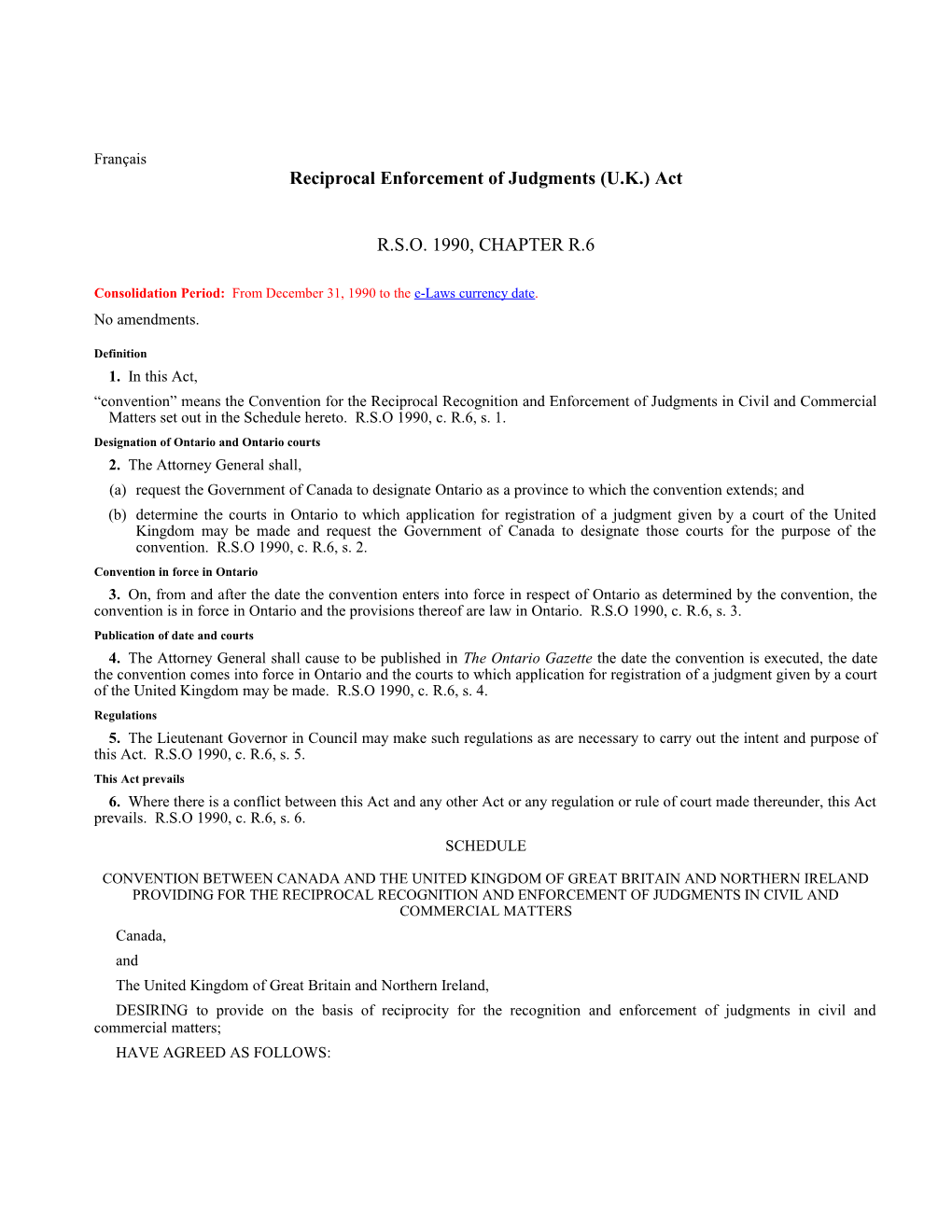Reciprocal Enforcement of Judgments (U.K.) Act, R.S.O. 1990, C. R.6