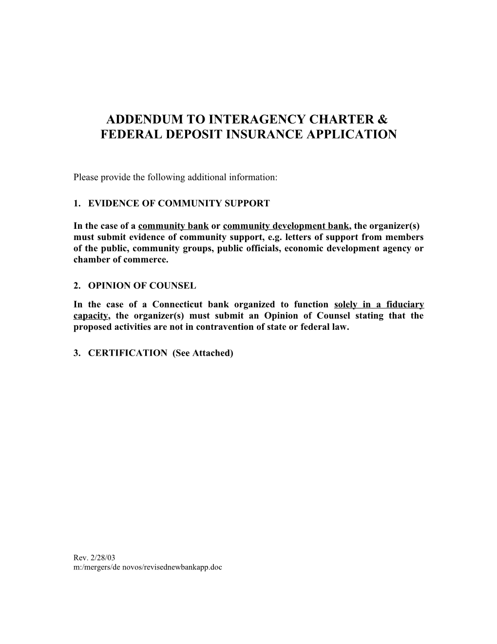 Addendum to Interagency Charter & Federal Deposit Insurance Application