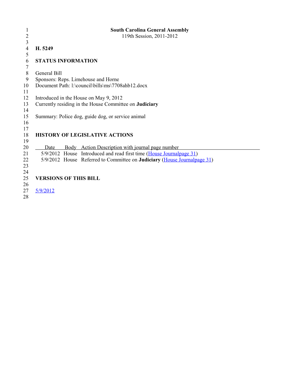 2011-2012 Bill 5249: Police Dog, Guide Dog, Or Service Animal - South Carolina Legislature