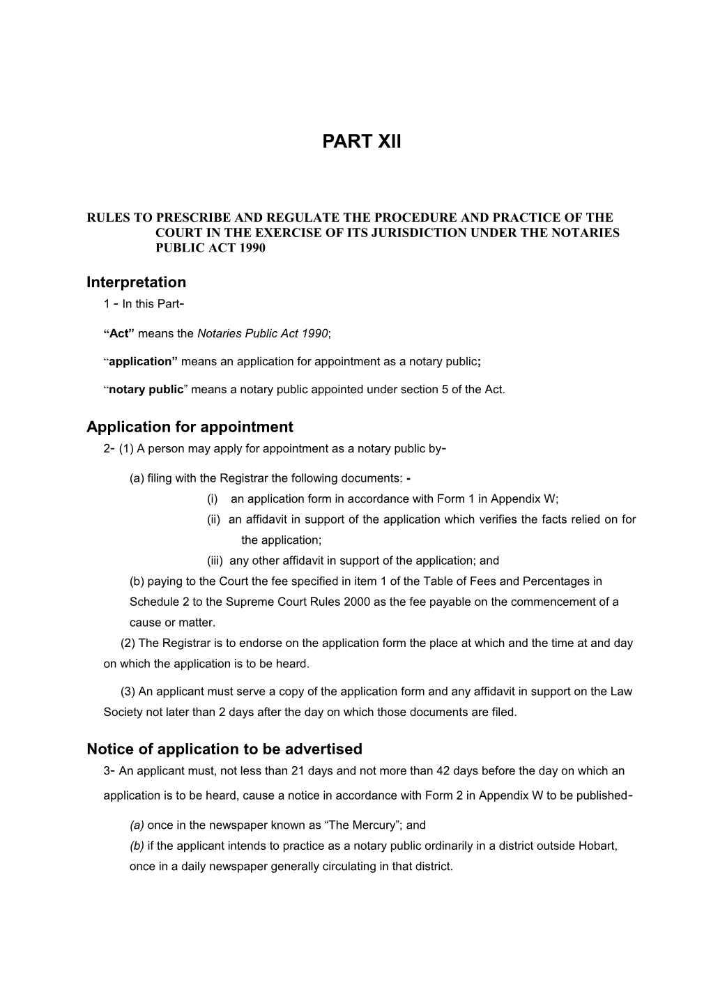 Rules to Prescribe and Regulate the Procedure and Practice of the Court in the Exercise