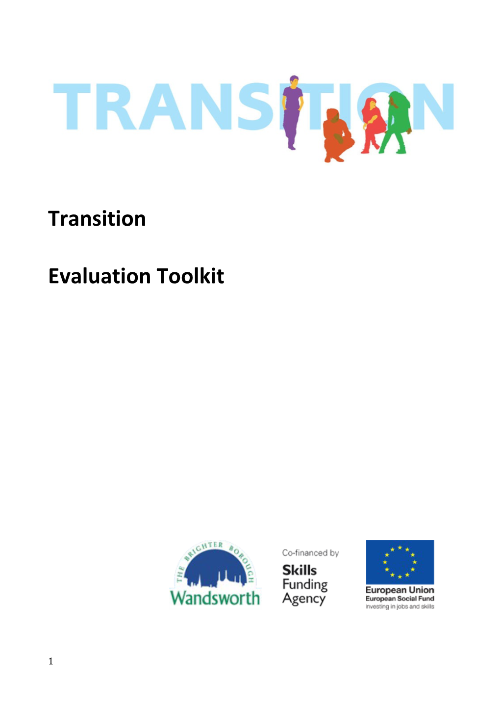 Transition – Quality-Based: Monitoring, Evaluation Toolkit { DRAFT }