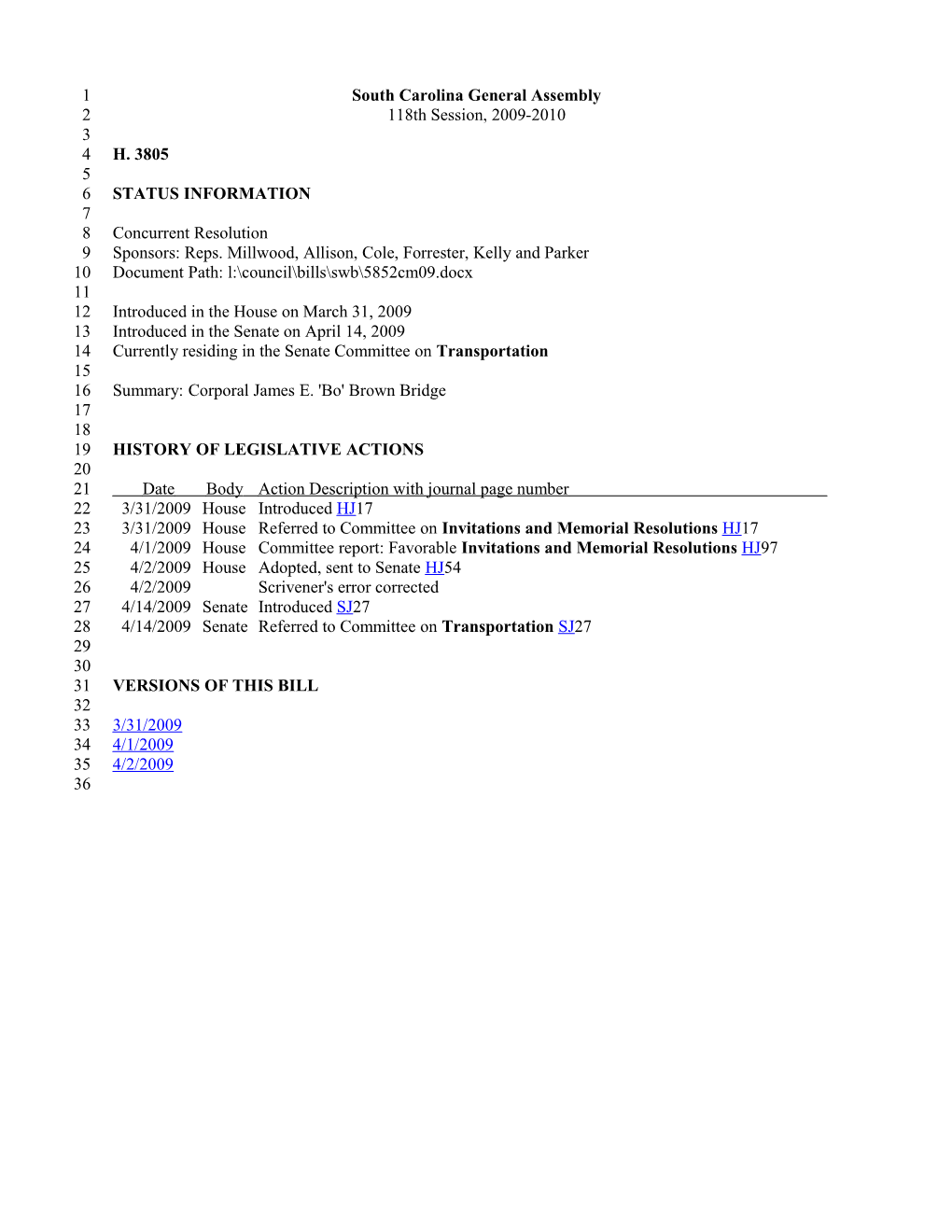 2009-2010 Bill 3805: Corporal James E. 'Bo' Brown Bridge - South Carolina Legislature Online