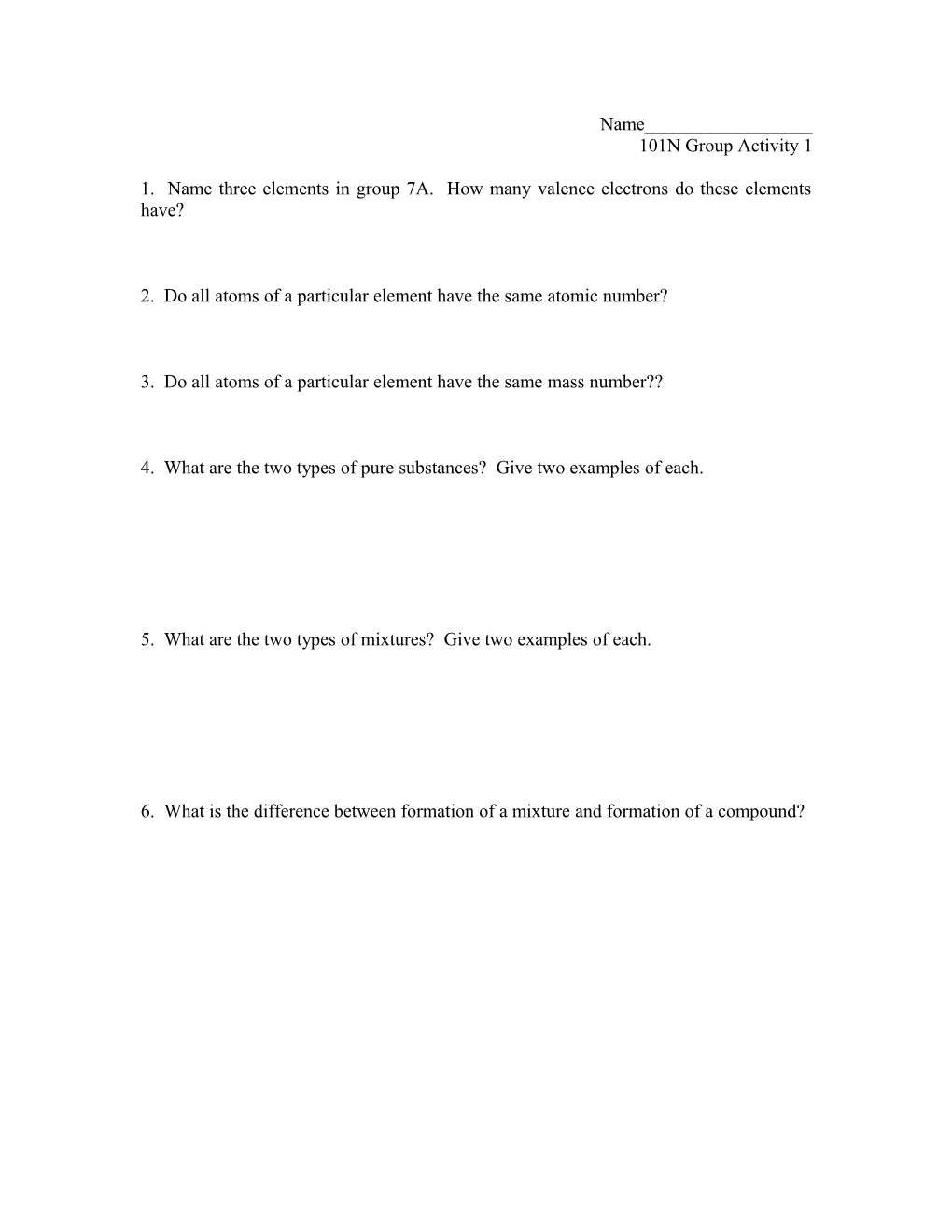 1. Name Three Elements in Group 7A. How Many Valence Electrons Do These Elements Have?