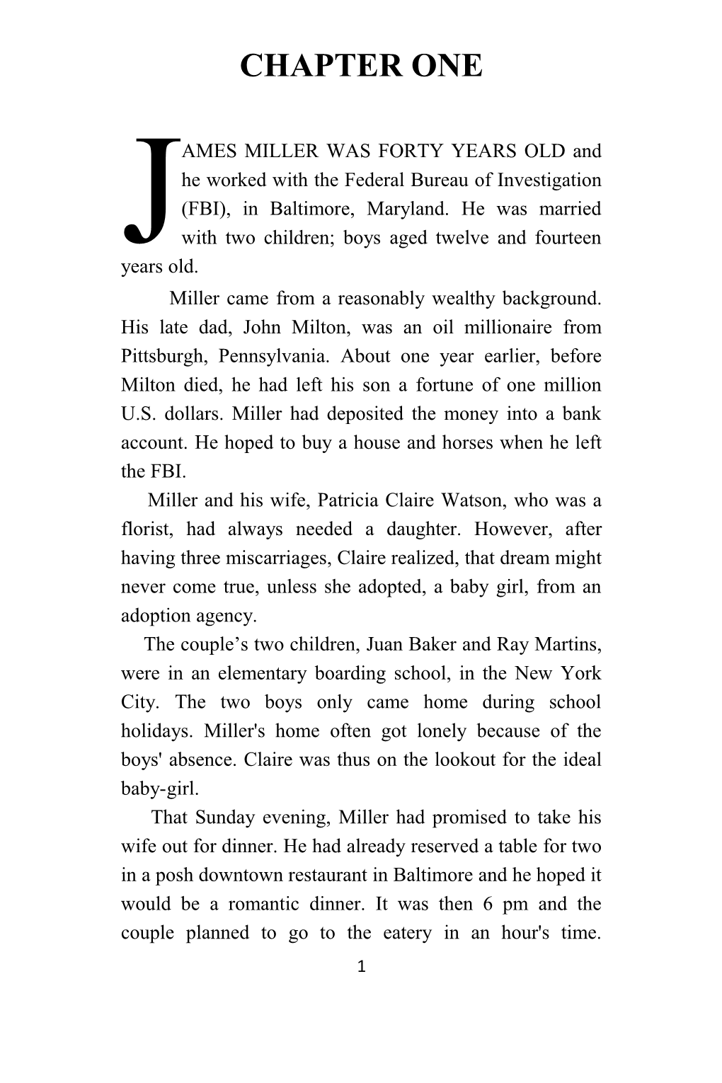 Miller Came from a Reasonably Wealthy Background. His Late Dad, John Milton, Was an Oil