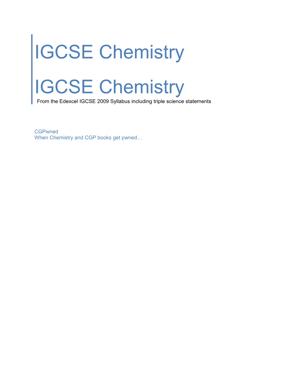 From the Edexcel IGCSE 2009 Syllabus Including Triple Science Statements
