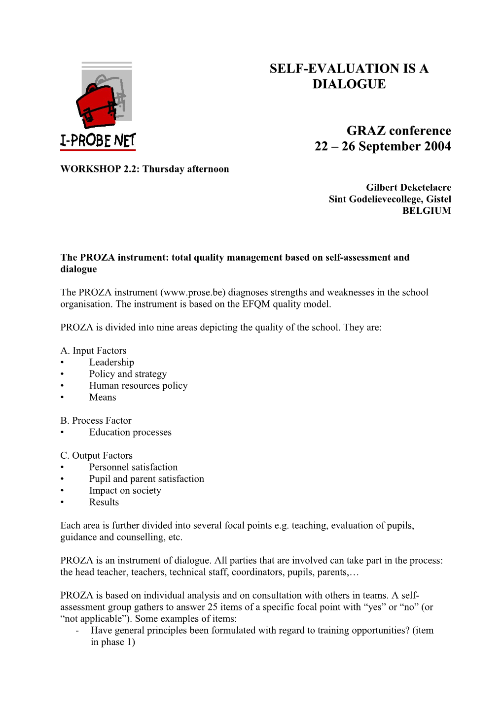 The PROZA Instrument: Total Quality Management Based on Self-Assessment and Dialogue