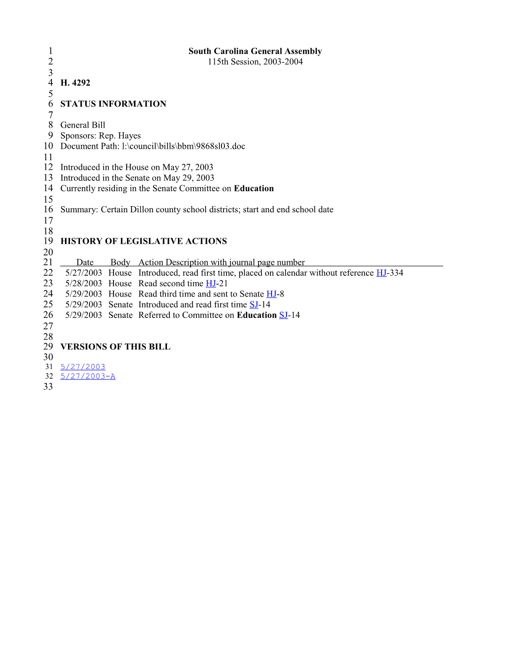 2003-2004 Bill 4292: Certain Dillon County School Districts; Start and End School Date