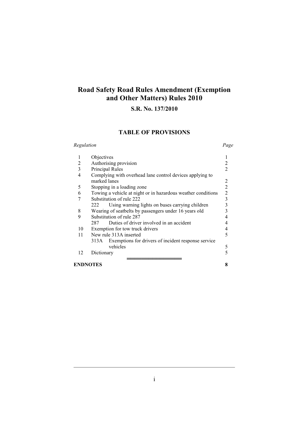 Road Safety Road Rules Amendment (Exemption and Other Matters) Rules 2010